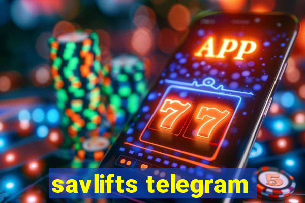 savlifts telegram